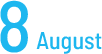 August